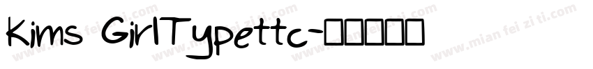 Kims GirlTypettc字体转换